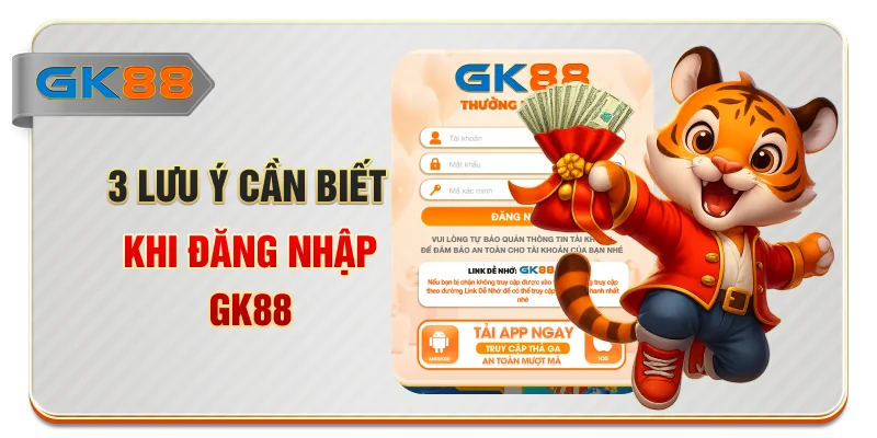 3 lưu ý cần biết khi đăng nhập GK88