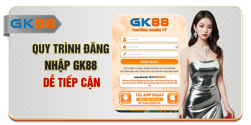 Quy trình đăng nhập GK88 dễ tiếp cận